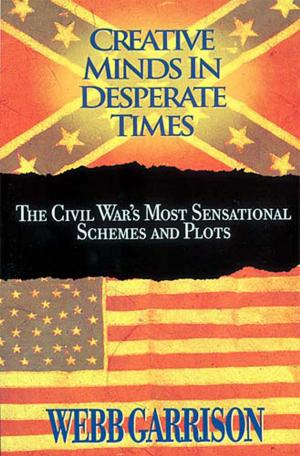 Cover of the book Creative Minds in Desperate Times by Billy Graham