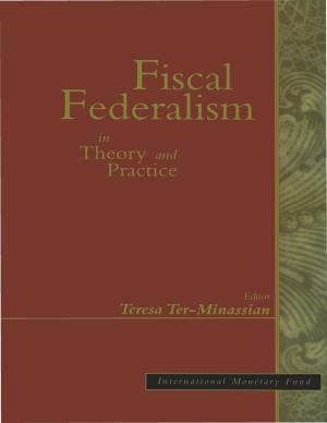 Cover of the book Fiscal Federalism in Theory and Practice by Gauti Mr. Eggertsson, Jonathan Mr. Ostry