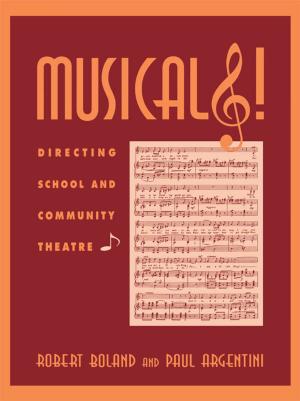 Cover of the book Musicals! by H. Faye Christenberry, Angela Courtney, Liorah Golomb, Melissa S. Van Vuuren