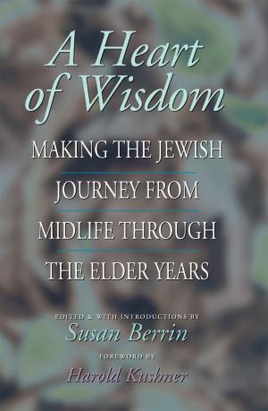 Cover of the book A Heart of Wisdom by Rabbi Kerry M.Olitzky