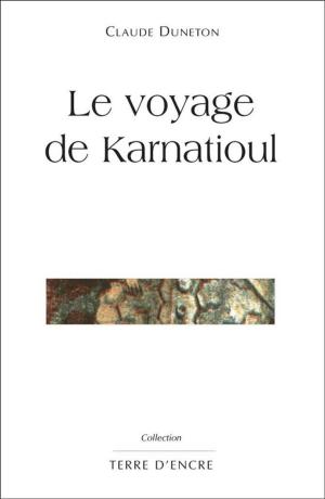 Book cover of Le voyage de Karnatioul