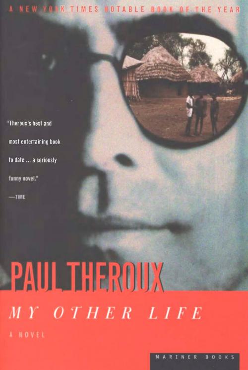 Cover of the book My Other Life by Paul Theroux, HMH Books
