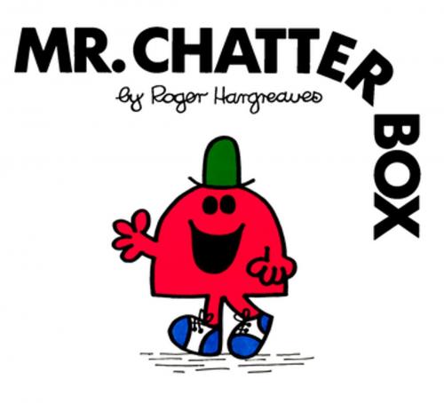 Cover of the book Mr. Chatterbox by Roger Hargreaves, Penguin Young Readers Group