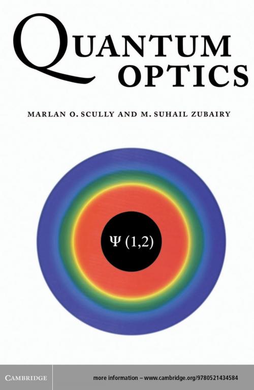 Cover of the book Quantum Optics by Marlan O. Scully, M. Suhail Zubairy, Cambridge University Press