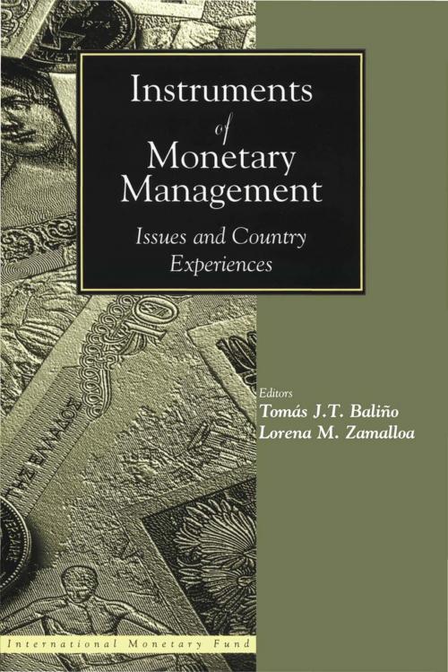 Cover of the book Instruments of Monetary Management: Issues and Country Experiences by , INTERNATIONAL MONETARY FUND