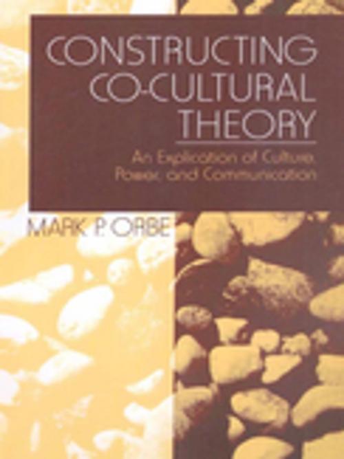 Cover of the book Constructing Co-Cultural Theory by Mark P. Orbe, SAGE Publications