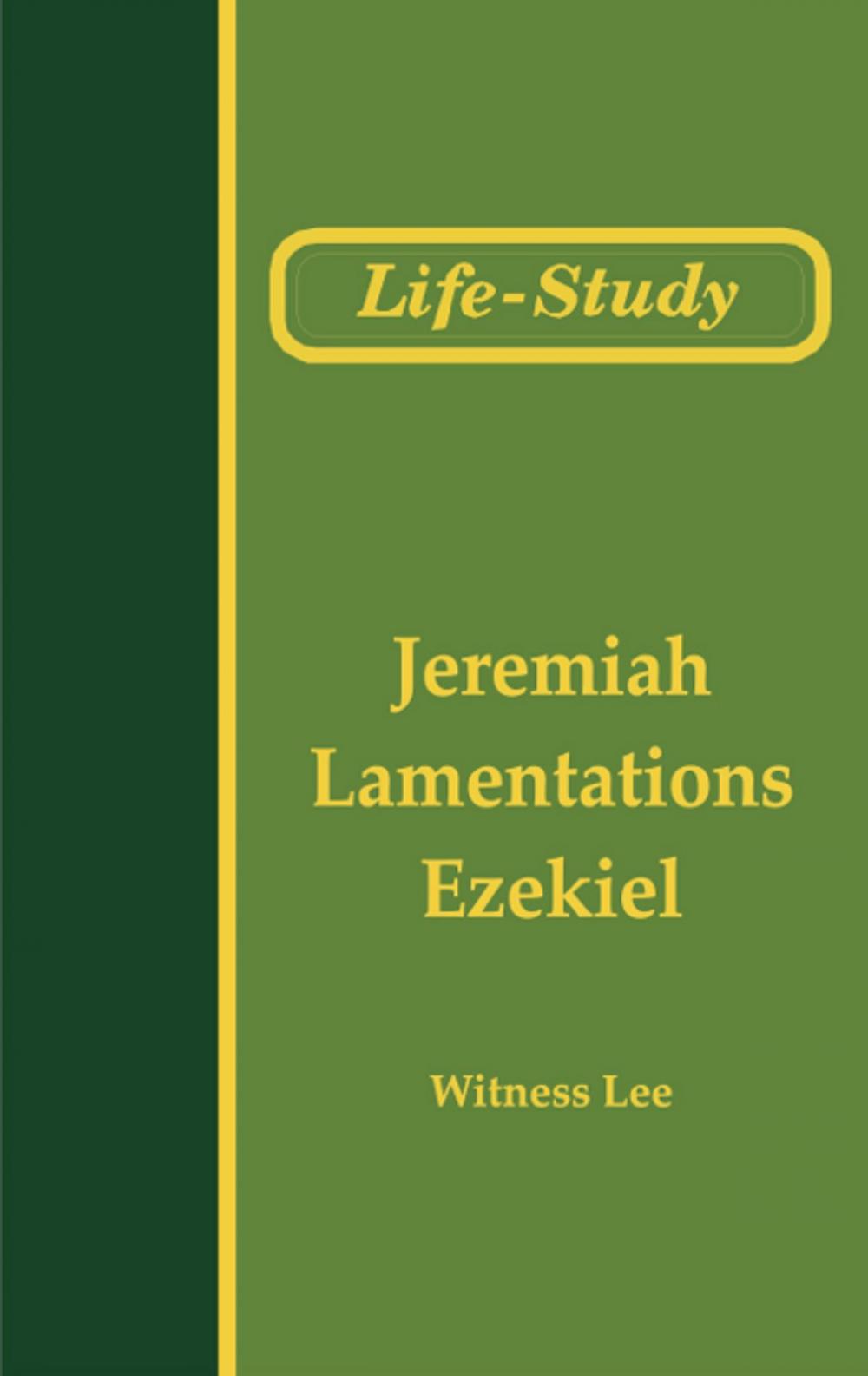 Big bigCover of Life-Study of Jeremiah, Lamentations, and Ezekiel