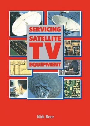 Cover of the book Servicing Satellite TV Equipment by Patricio Salmeron Revuelta, Jaime Prieto Thomas, Salvador Pérez Litrán