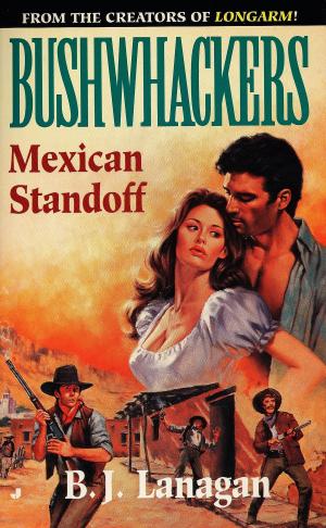 Cover of the book Bushwhackers 05: Mexican Standoff by David Thomas Kay