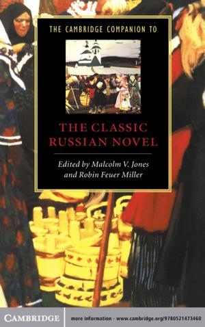 Cover of the book The Cambridge Companion to the Classic Russian Novel by D. Robert Ladd