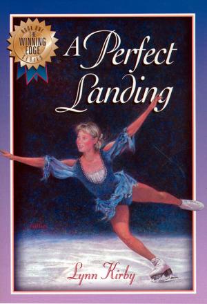 Book cover of The Winning Edge Series: A Perfect Landing