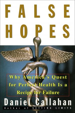 Cover of the book False Hopes by John Colapinto