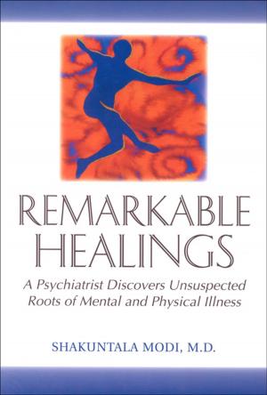 Cover of Remarkable Healings: A Psychiatrist Discovers Unsuspected Roots of Mental and Physical Illness