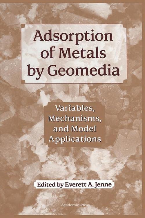 Cover of the book Adsorption of Metals by Geomedia by , Elsevier Science
