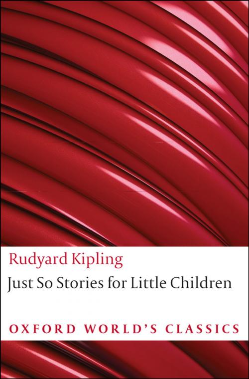 Cover of the book Just So Stories for Little Children by Rudyard Kipling, OUP Oxford