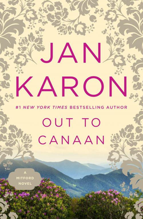 Cover of the book Out to Canaan by Jan Karon, Penguin Publishing Group