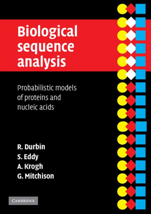 Cover of the book Biological Sequence Analysis by Richard Durbin, Sean R. Eddy, Anders Krogh, Graeme Mitchison, Cambridge University Press