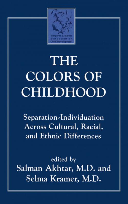Cover of the book The Colors of Childhood by Salman Akhtar, Selma Kramer, Jason Aronson, Inc.