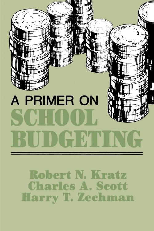 Cover of the book A Primer on School Budgeting by Robert N. Kratz, Charles A. Scott, Harry T. Zechman, R&L Education