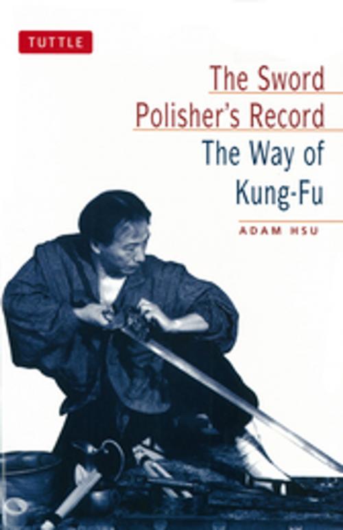 Cover of the book Sword Polisher's Record by Adam Hsu, Tuttle Publishing