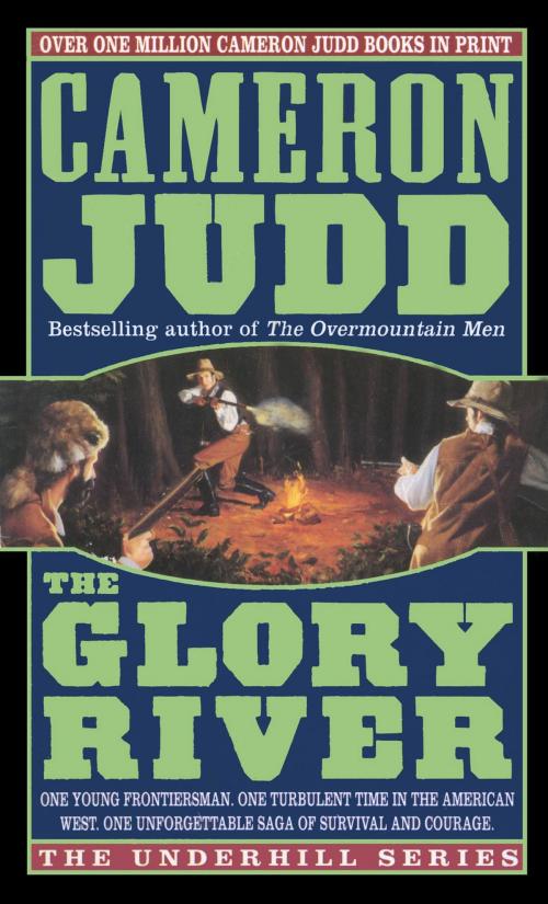 Cover of the book Glory River by Cameron Judd, St. Martin's Press
