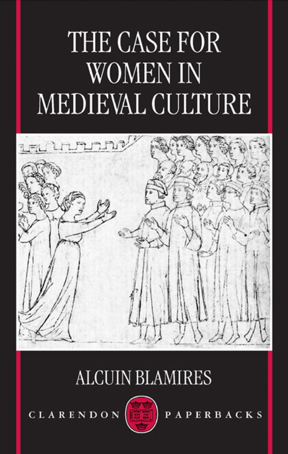 Big bigCover of The Case for Women in Medieval Culture