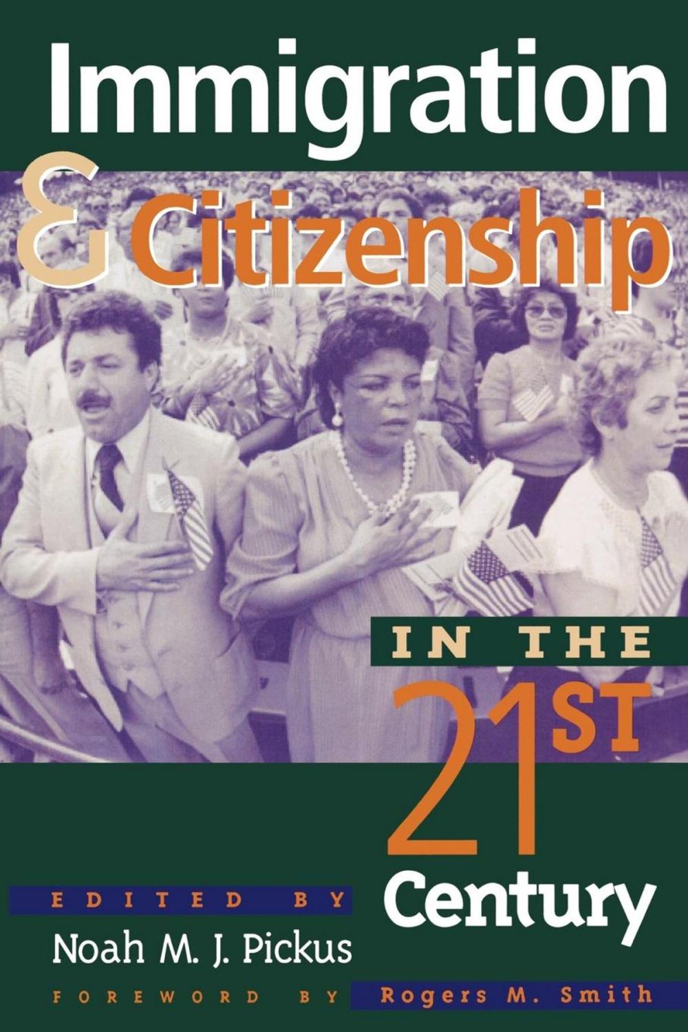 Big bigCover of Immigration and Citizenship in the Twenty-First Century