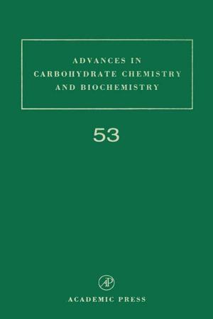 Cover of the book Advances in Carbohydrate Chemistry and Biochemistry by James J Coleman, A. Catrina Bryce, Chennupati Jagadish