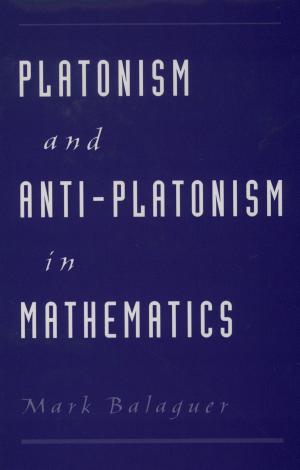 Cover of the book Platonism and Anti-Platonism in Mathematics by David J. Bodenhamer