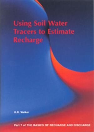 Cover of the book Using Soil Water Tracers to Estimate Recharge - Part 7 by Phillip Clark