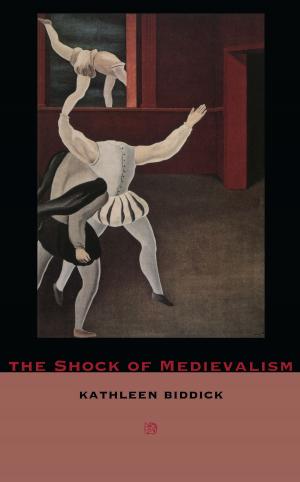 Cover of the book The Shock of Medievalism by Gilbert M. Joseph, Jürgen Buchenau
