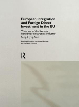 Cover of the book European Integration and Foreign Direct Investment in the EU by Robert J. Pauly, Jr
