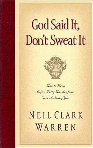Cover of the book God Said It, Don't Sweat It by John F. MacArthur