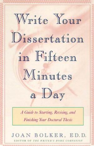Cover of the book Writing Your Dissertation in Fifteen Minutes a Day by Jeffrey Rosen