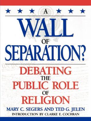 Cover of the book A Wall of Separation? by Stephen J. Farnsworth, Robert S. Lichter
