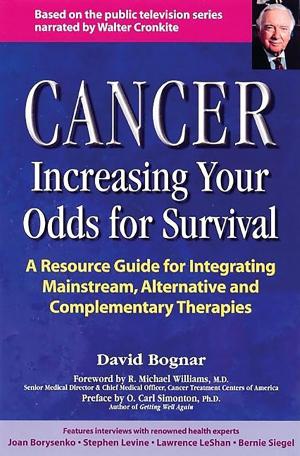 Cover of the book Cancer -- Increasing Your Odds for Survival by Dr. Shari Lieberman, James J. Gormley