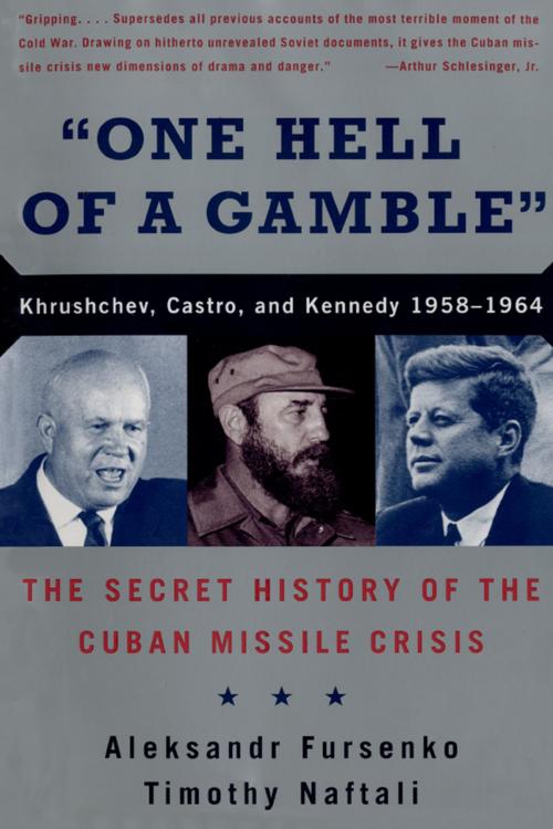 Cover of the book "One Hell of a Gamble": Khrushchev, Castro, and Kennedy, 1958-1964 by Aleksandr Fursenko, Timothy Naftali, W. W. Norton & Company