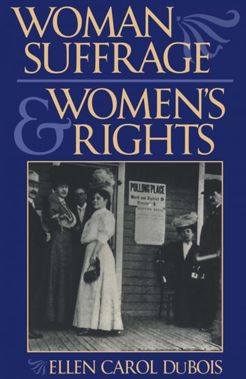 Cover of the book Woman Suffrage and Women’s Rights by Ellen Carol DuBois, NYU Press