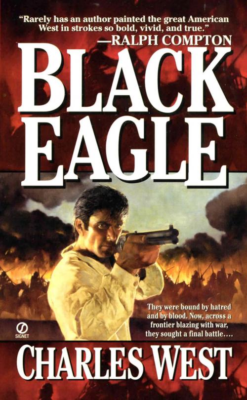 Cover of the book Black Eagle by Charles G. West, Penguin Publishing Group