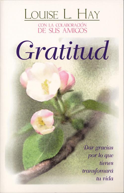 Cover of the book Gratitud by Louise Hay, Hay House