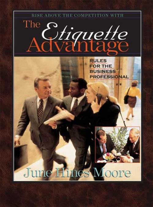 Cover of the book The Etiquette Advantage by June Hines Moore, B&H Publishing Group