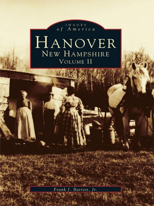 Cover of the book Hanover, New Hampshire by Frank J. Barrett Jr., Arcadia Publishing Inc.