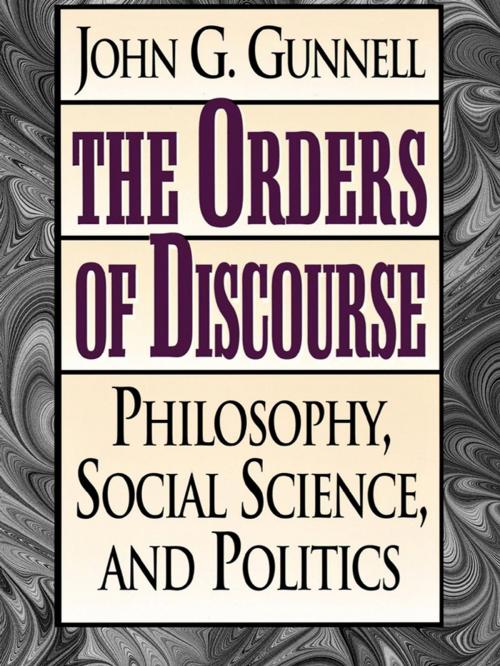 Cover of the book The Orders of Discourse by John G. Gunnell, Rowman & Littlefield Publishers