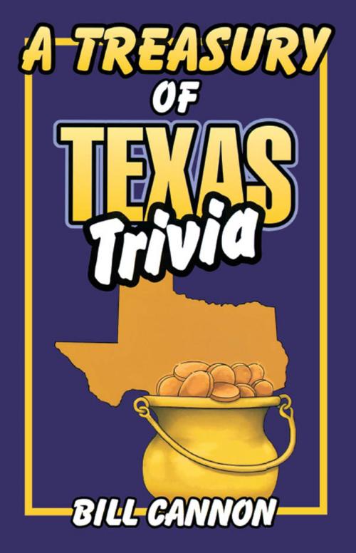 Cover of the book Texas Trivia by Bill Cannon, Taylor Trade Publishing