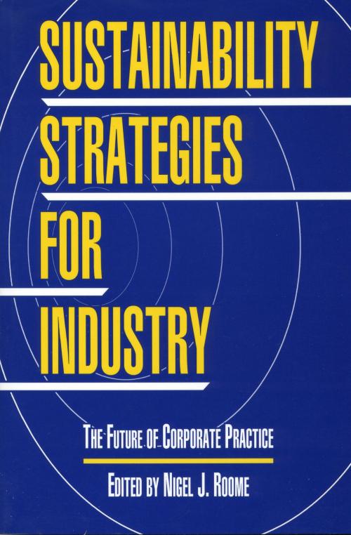 Cover of the book Sustainability Strategies for Industry by Nigel Roome, Island Press