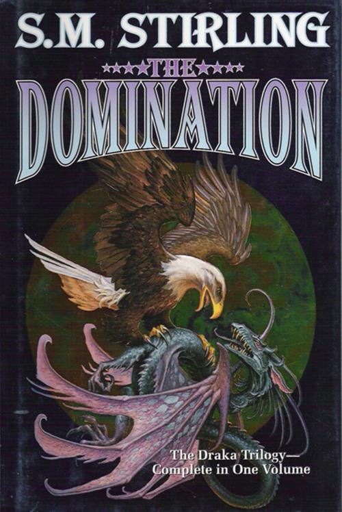 Cover of the book The Domination by S. M. Stirling, Baen Books