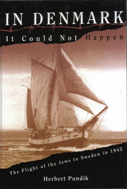 Cover of the book In Denmark It Could Not Happen: The Flight of the Jews to Sweden in 1943 by Herbert Pundik, Gefen Publishing House