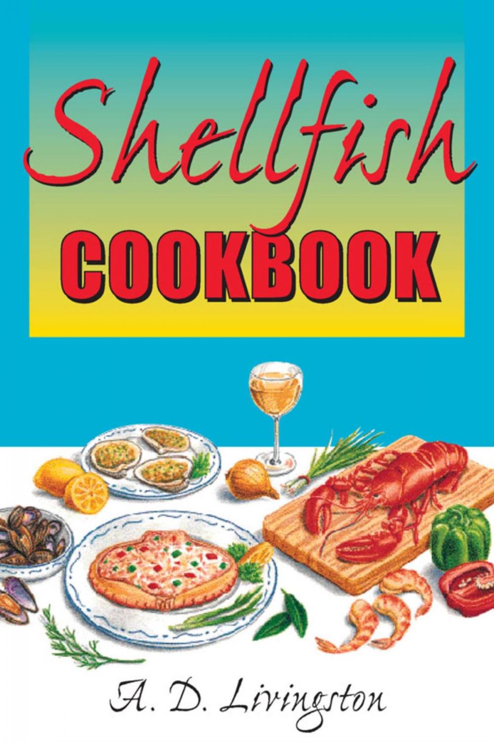 Big bigCover of Shellfish Cookbook