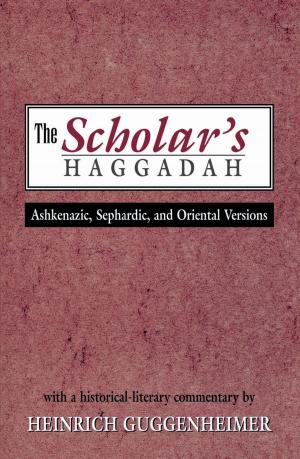Cover of the book The Scholar's Haggadah by Jack Novick, Kerry Kelly Novick