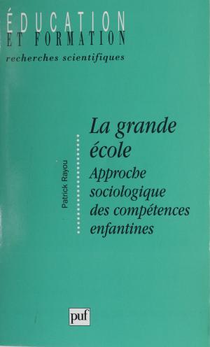 Cover of the book La Grande École by Gaston Bonheur